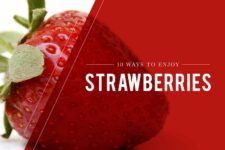 10 Ways to Enjoy Strawberries