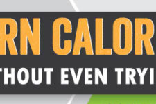 Burn Calories Without Even Trying