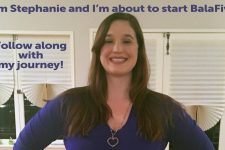 Meet Stephanie : Day 1 of BalaFive